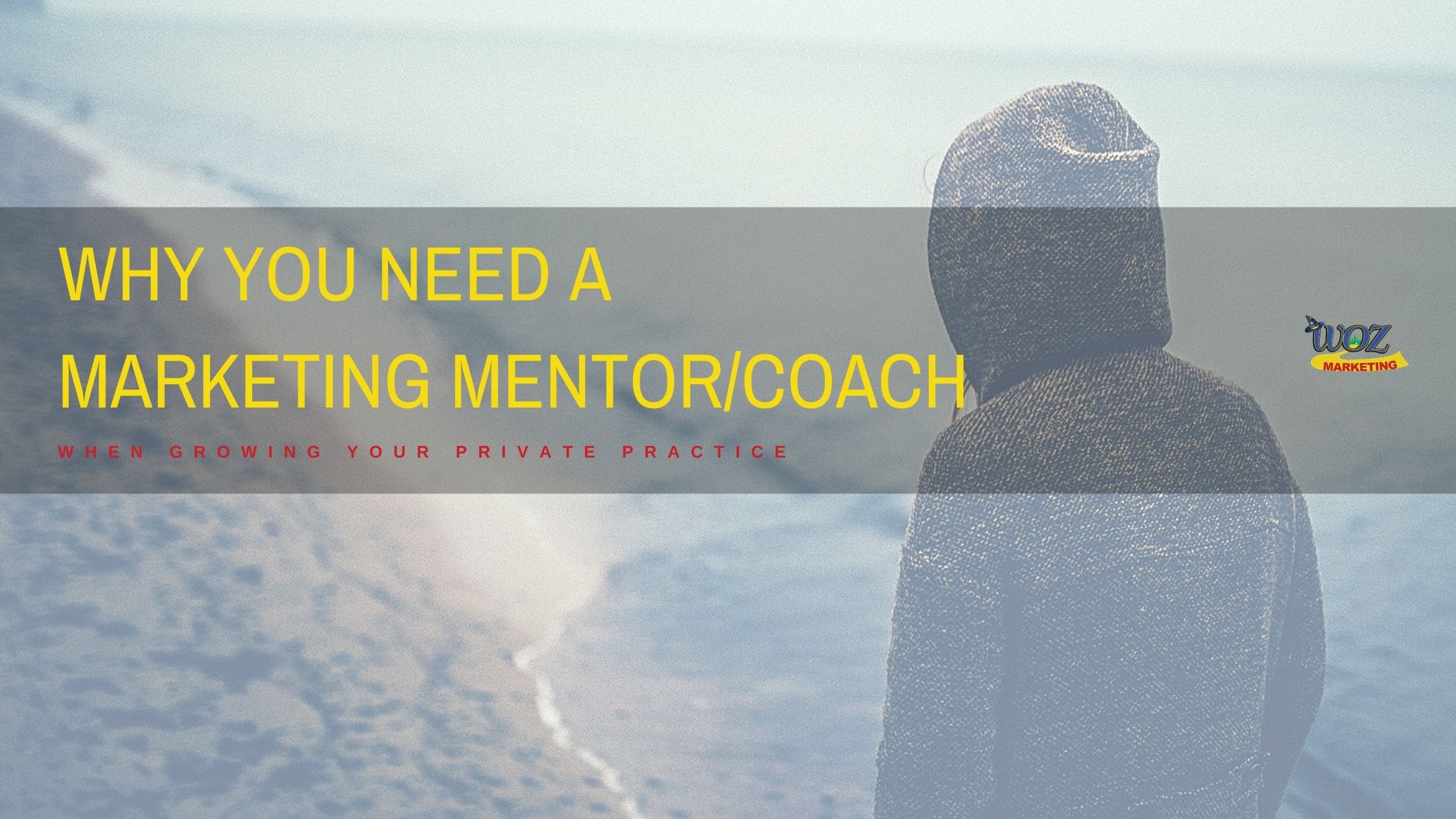 Why You Need A Marketing Mentor Coach