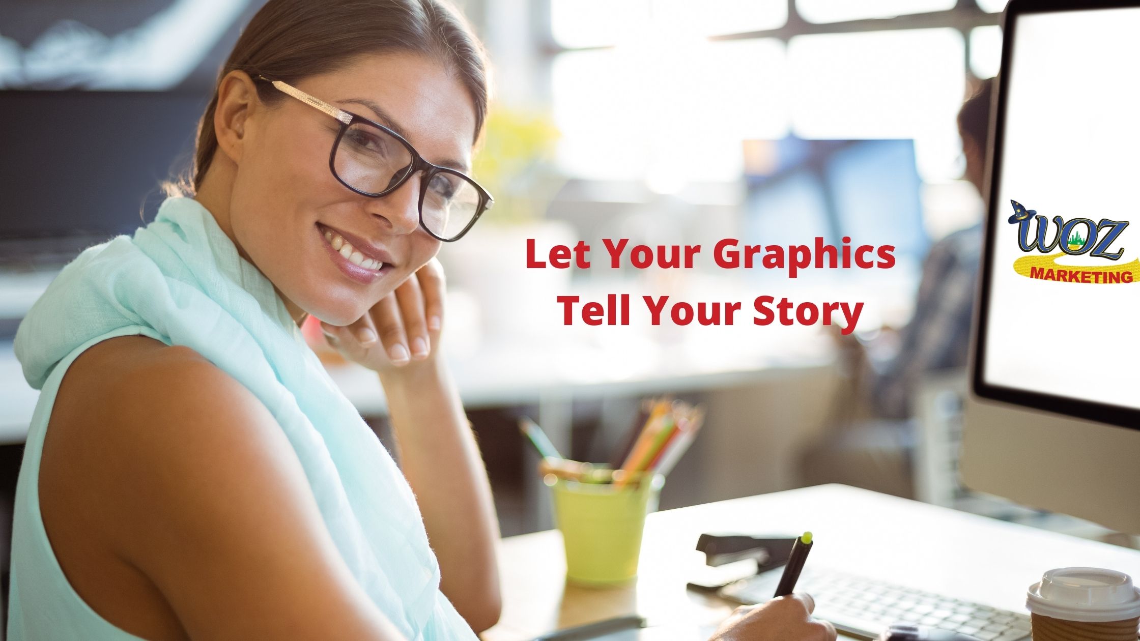 Let Your Graphics Tell Your Story